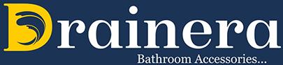 DRAINERA BATHROOM ACCESSORIES