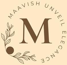 MAAVISH UNVEIL ELEGANCE