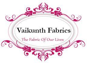 VAIKUNTH FABRICS